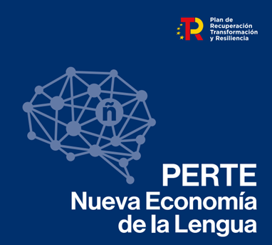 Proyecto Estratégico para la Recuperación y Transformación Económica (PERTE) de la Nueva Economía de la Lengua