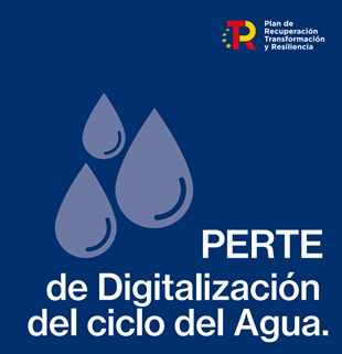Proyecto Estratégico para la Recuperación y Transformación Económica (PERTE) de Digitalización del Ciclo Integral del AGUA